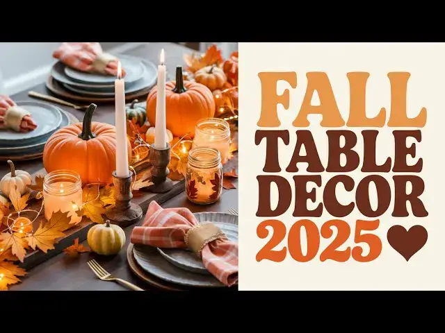 'Video thumbnail for 🍁 100+ Fall Table Decor Ideas 2025 – Cozy DIY Centerpieces'