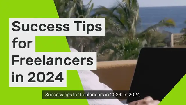 Video thumbnail for Success tips for freelancers in 2024