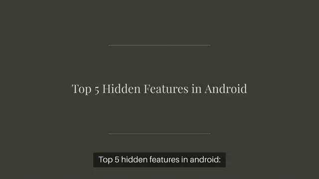 Video thumbnail for Top 5 hidden features in android