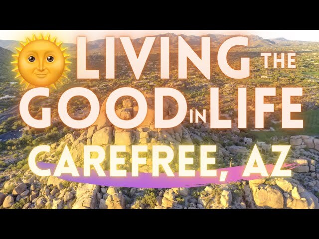Video thumbnail for Carefree, Arizona Town Tour "Living The Good Life"