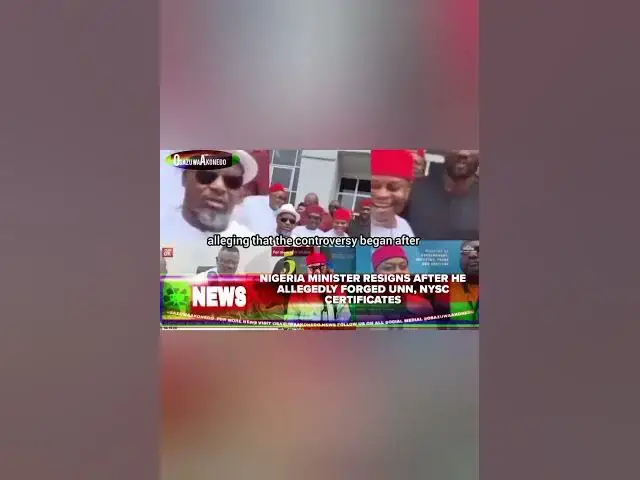 Video thumbnail for Nigeria Minister Resigns After He Allegedly Forged UNN, NYSC Certificates
