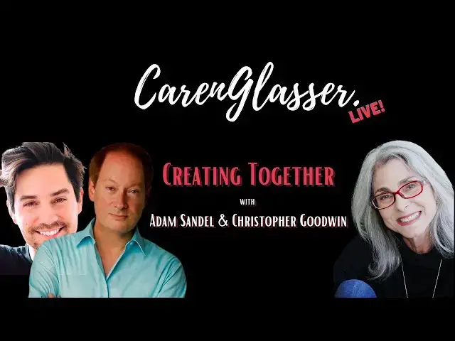 Video thumbnail for Creating Together with Adam Sandel and Christopher Goodwin
