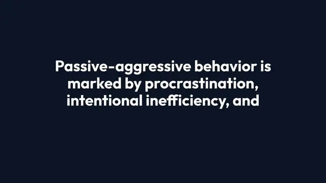 Video thumbnail for Understanding Passive Aggressive Behavior