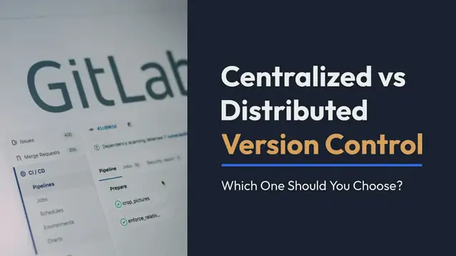 Video thumbnail for Centralized vs Distributed Version Control: Which One Should We Choose?