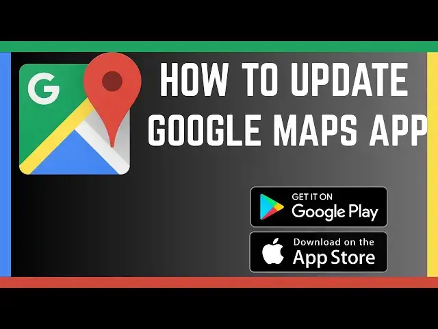 'Video thumbnail for How To Update Google Maps App To The latest Version'