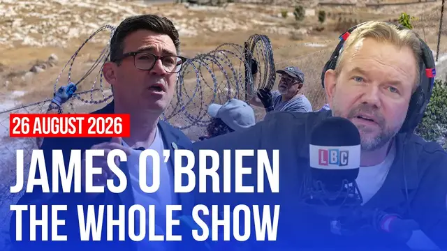 Video thumbnail for Should Andy Burnham sanction Israel? | James O'Brien - The Whole Show