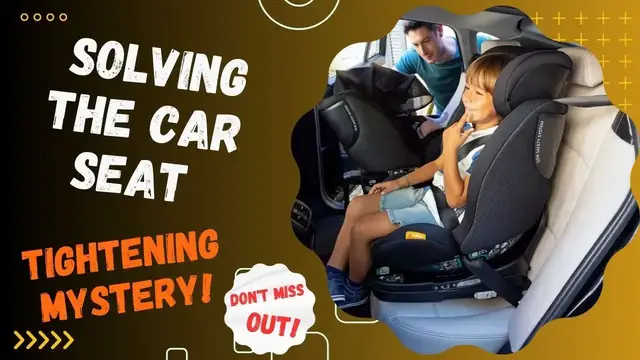 Video thumbnail for Solving the Car Seat Tightening Mystery! Don't miss out!