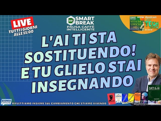 Video thumbnail for L'AI ti sta sostituendo! E tu glielo stai insegnando - #SmartBreak