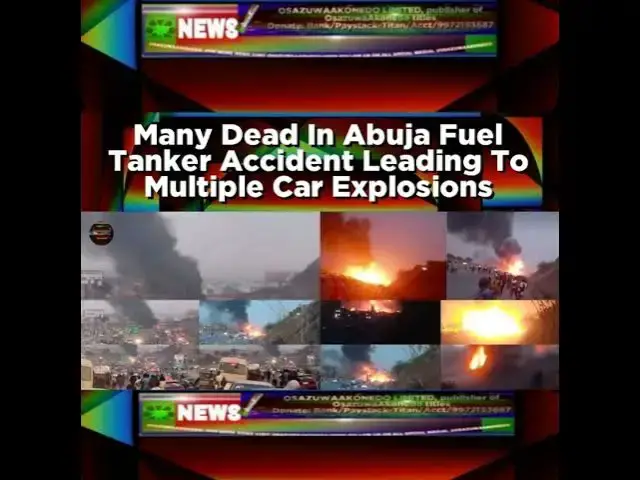 Video thumbnail for Many Dead In Abuja Fuel Tanker Accident Leading To Multiple Car Explosions