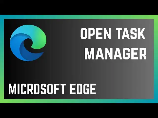 Video thumbnail for How To Open Microsoft Edge Browser Task Manager