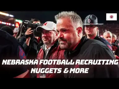 'Video thumbnail for Nebraska football recruiting nuggets | Previewing Nebraska basketball and Maryland'