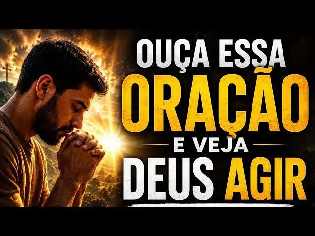 Video thumbnail for OUÇA ESSA ORAÇÃO E VEJA DEUS AGIR NA SUA VIDA