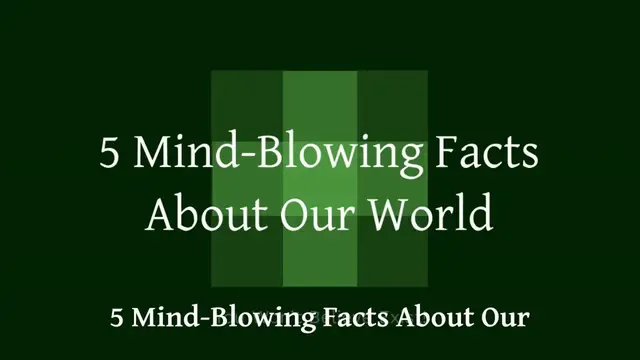 'Video thumbnail for 5 Mind-Blowing Facts About Our World You Won’t Believe Exist | Unbelievable Facts'