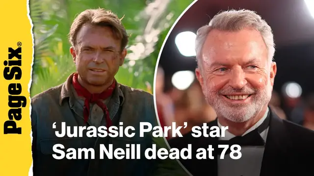 Video thumbnail for 'Jurassic Park' star Sam Neill dead at 78 after cancer recovery