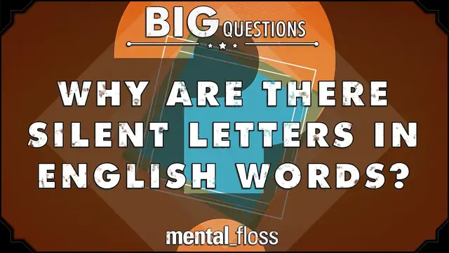 'Video thumbnail for Why are there silent letters in English words? - Big Questions - (Ep. 42) | Mental Floss'