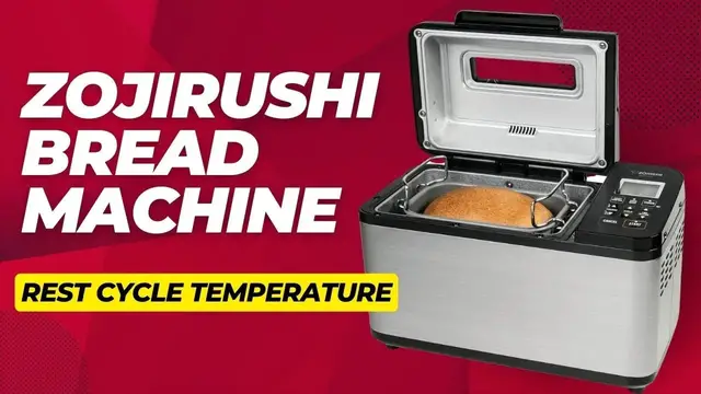 Video thumbnail for Zojirushi Bread Machine - Temperature of Rest Cycle