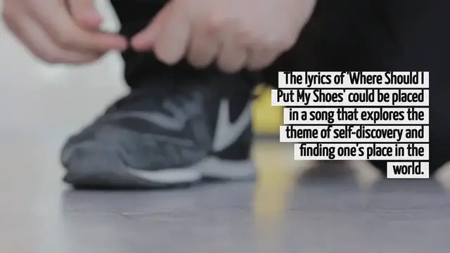 Video thumbnail for Where Should I Put My Shoes Lyrics