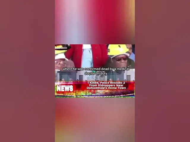 'Video thumbnail for 1 Killed, Police Rescues 2 From Kidnappers Near Oshiomhole's Home Town'