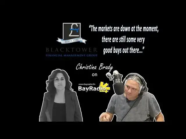 Video thumbnail for Christina Brady from Blacktower Financial Management 20-02-23 with Kal Sutherland | BayRadio