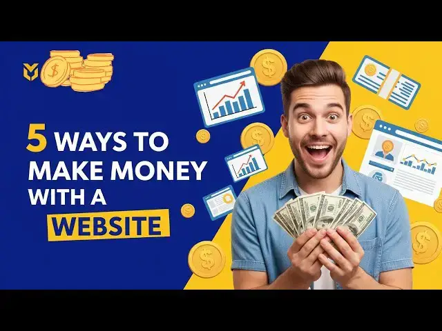 'Video thumbnail for 5 ways to make money with a website'