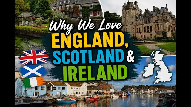 Video thumbnail for Why We Love England Scotland Ireland