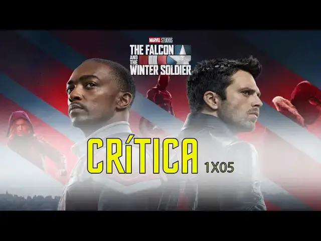 Video thumbnail for OPINIÓN FALCON Y EL SOLDADO DE INVIERNO 1x05 (con spoilers)
