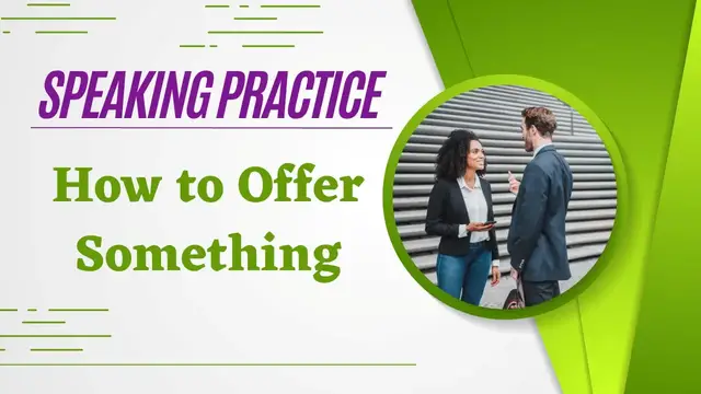 Video thumbnail for How to Offer Something in English