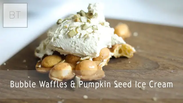 Video thumbnail for Bubble Waffles & Pumpkin Seed Ice Cream
