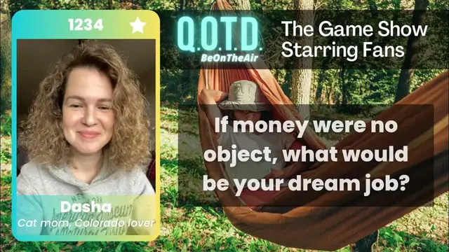 Video thumbnail for Our Favorite Answers: Dasha's dream job? No job!