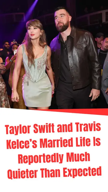 Video thumbnail for Taylor Swift and Travis Kelce’s Married Life Is Reportedly Much Quieter Than Expected