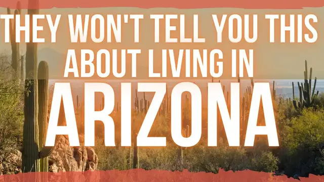 'Video thumbnail for Things They Wont Tell You About Living in Arizona!!'