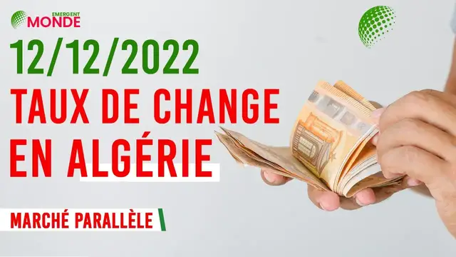 Video thumbnail for 💰 CHANGE EURO DINAR LUNDI 12 DECEMBRE 2022 - (Marché noir Algérie)