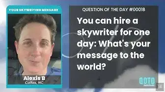 Video thumbnail for Alexis is writing short inspirational messages in the sky. A good deed!