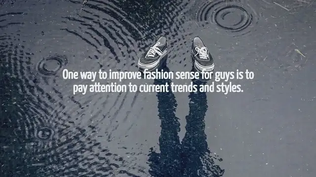 Video thumbnail for How To Improve Fashion Sense For Guys