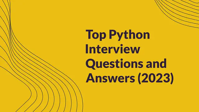 Video thumbnail for Top 50+ Python Interview Questions & Answers (Latest 2023)