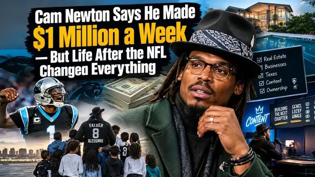 Video thumbnail for Cam Newton Says He Made $1 Million a Week — But Life After the NFL Changed Everything