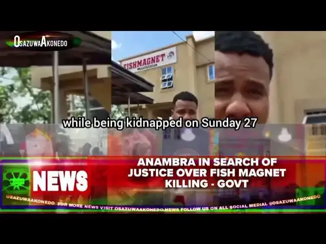'Video thumbnail for Anambra In Search Of Justice Over Fish Magnet Killing - Govt'