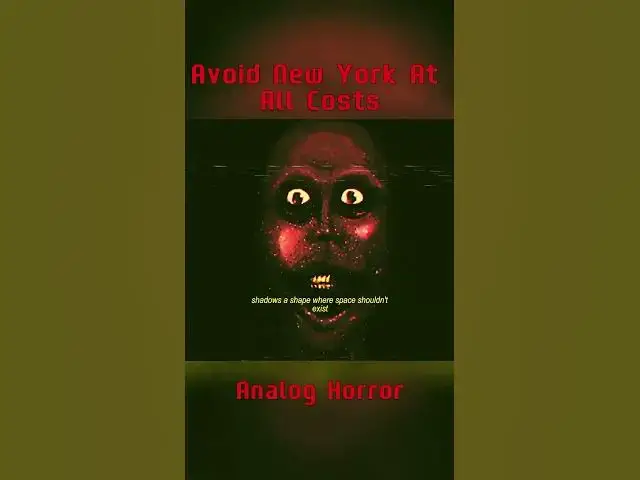 'Video thumbnail for Avoid new york #creepypasta #horror #enterthebackrooms #analoghorror'