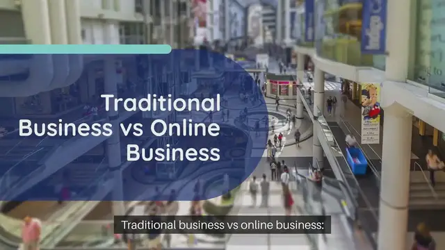 Video thumbnail for Traditional business vs online business