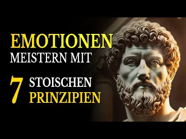 'Video thumbnail for 7 Stoische Prinzipien, um deine Emotionen sofort zu kontrollieren #Stoizismus'
