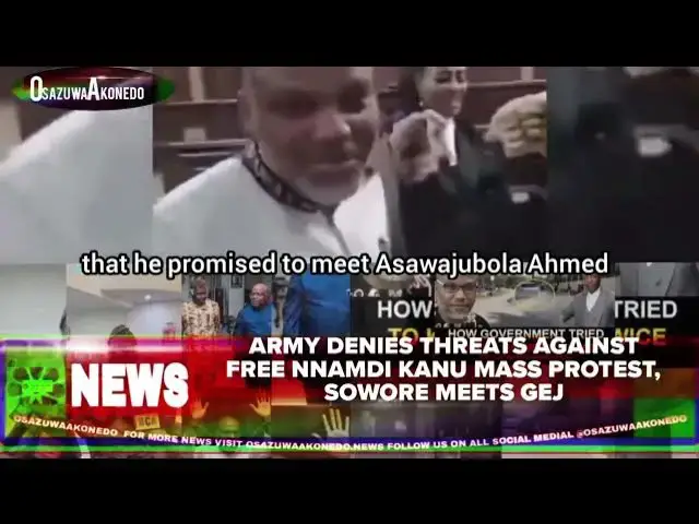 Video thumbnail for Army Denies Threats Against Free Nnamdi Kanu Mass Protest, Sowore Meets GEJ