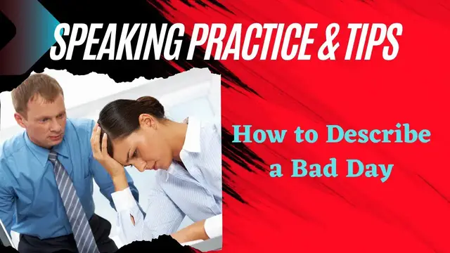 Video thumbnail for How to Describe a Bad Day in English