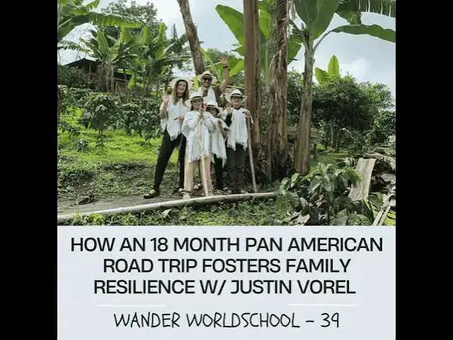 Video thumbnail for 39. How an 18 Month Road Trip Fosters Family Resilience (Lessons from the Pan-American Highway) w...