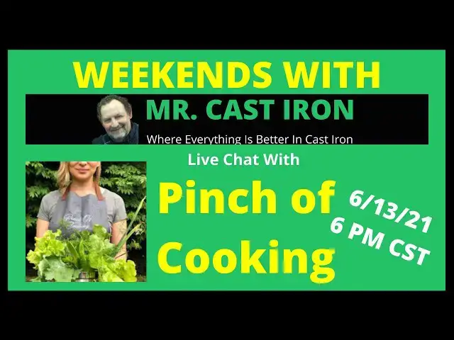 Video thumbnail for Mr. Cast Iron Interviews Pinch Of Cooking on Weekends With Mr. Cast Iron