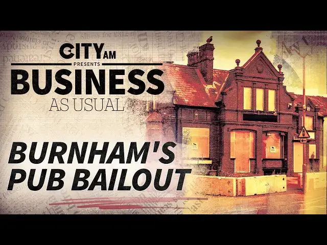Video thumbnail for Why Burnham's £100m bailout won't save British pubs