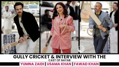 'Video thumbnail for Gully Cricket & Interview With The Cast Of Nayab | Yumna Zaidi | Usama Khan | Fawad Khan | FUCHSIA'