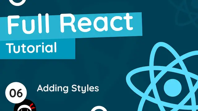 Video thumbnail for Full React Tutorial #6 - Adding Styles