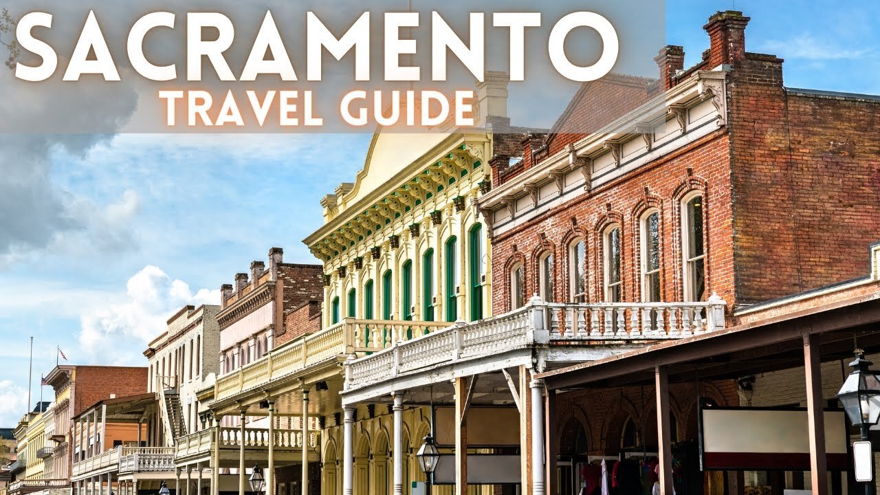 Video thumbnail for SACRAMENTO CALIFORNIA TRAVEL GUIDE 4K