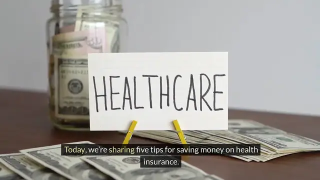 Video thumbnail for 5 Tips for Saving Money on Health Insurance