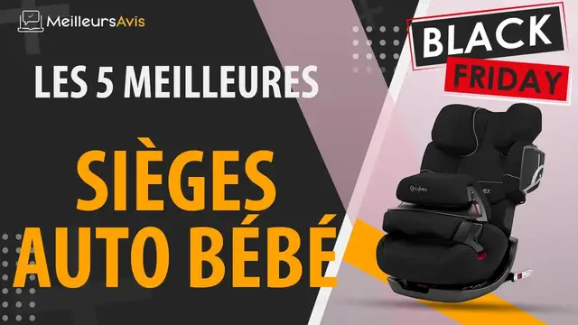 Video thumbnail for 🚩 MEILLEUR SIEGE AUTO BÉBÉ - Black Friday 2022 (Comparatif & Guide d'achat)